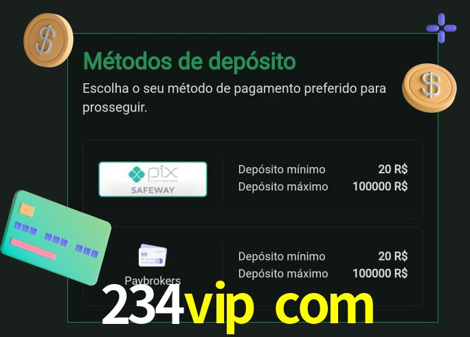 O cassino 234vip com oferece uma grande variedade de métodos de pagamento
