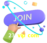 Junte-se ao cassino 234vip com hoje mesmo